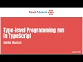 Type-level Programming un in TypeScript - MATTIA MANZATI
