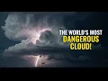 Why Are Cumulonimbus Clouds So Dangerous