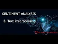 Sentiment Analysis in NLP part 3 Text Preprocessing