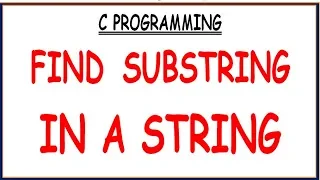 PROGRAM TO FIND SUBSTRING IN A STRING IN C HINDI