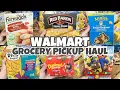 NEW WALMART GROCERY HAUL WALMART GROCERY PICKUP 2021