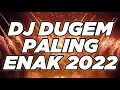 Lagu DJ DUGEM PALING ENAK 2022 ( COCOK BUAT ROOM BIKING OLENG )