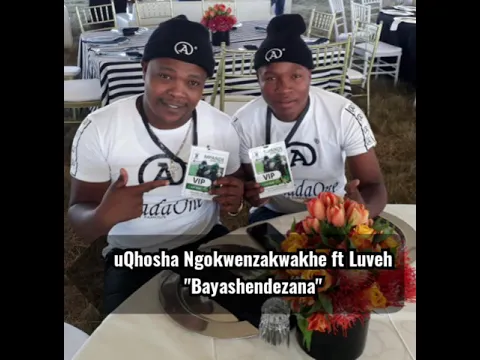 Download MP3 uQhosha Ngokwenzakwakhe ft Luve - Bayashendezana