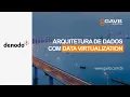 Workshop Data Virtualization - DENODO Platform