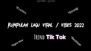 Download Kumpulan Lagu Viral / Vibes 2022 🍷 Trend Tik Tok 🧋[Versi 30 detik] MP3