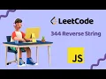 Reverse String Leetcode Problem 344 JavaScript Solution Gavik Code