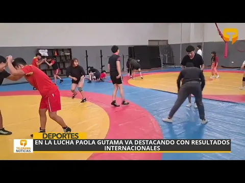 En la lucha Paola Gutama va destacando con resultados internacionales