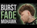 Best Burst Fade on Youtube Texture Mohawk Step by Step Tutorial