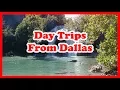6 Best Day Trips From Dallas Texas US Travel Guide