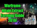 Warframe - Nitain Extract Farming Guide 2019