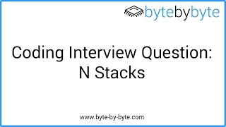 Interview Question N Stacks