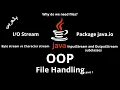 JAVA - File Handling java io Byte Character stream InputStream OutputStream subclasses
