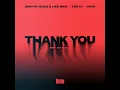 Thank You (Not So Bad) - Dimitri Vegas, Like Mike, Tiësto & Dido