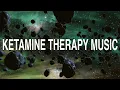Ketamine Therapy Music for Depression Treatment \u0026 Wellness (No Ads) #2