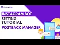 Instagram Bot Postback Manager Tutorial