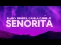 Shawn Mendes, Camila Cabello – Señorita (Lyrics)