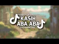 Download Lagu DJ KASIH ABA ABA REMIX VIRAL 2025 || DJ TIKTOK TERBARU FULL BASS FYP