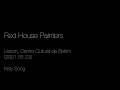 (2001 05 23) Red House Painters - Lisbon, Centro Cultural de Belém - Katy Song