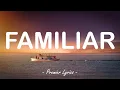 Download Lagu Familiar - Liam Payne feat. J Balvin (Lyrics) 🎶