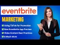 Eventbrite Marketing Masterclass TikTok Integration New App Content Tips