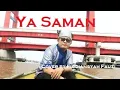 Download Lagu YA SAMAN (KAMSUL A.HARLA) - LAGU PALEMBANG - Cover cindo nian by Firdiansyah Fauzi