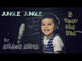 Download Lagu Jungle Jungle Baat Chali Hai | The Jungle Book | Cover by Arjun Arya | 3 Year Old Kid