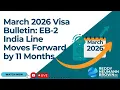 March 2026 Visa Bulletin EB-2 India Line Moves Forward by 11 Months