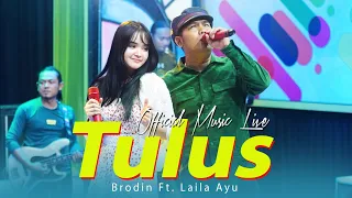Download Laila Ayu Feat. Brodin - TULUS (Opo Anane Tomponen) [Official Live Music] OM. NABIELA MP3