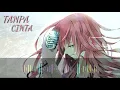 Download Lagu NIGHCORE - TANPA CINTA - (NIGHCORE INDONESIA)