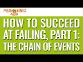How to Succeed at Failing Part 1 The Chain of Events Update Freakonomics Radio