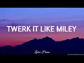 Brandon Beal - Twerk It Like Miley (Lyrics) ft. Christopher