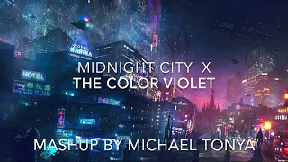 midnight city x the color violet mashup by michael tonya
