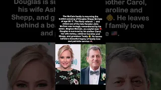 Meghan McCain Mourns the Sudden Passing of Her Older Brother Douglas McCain at 66