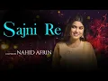 Download Lagu O Sajni Re | By @NahidAfrinofficial | Sing Dil Se | Arijit Singh | Ram Sampath | Laapataa Ladies