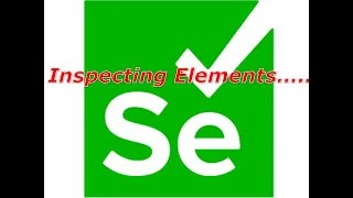 Inspecting Elements in Selenium