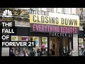 Why Did Forever 21 File For Bankruptcy