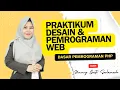 Tutorial PHP Praktikum Desain dan Pemrograman Web