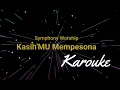 Download Lagu Kasih MU Mempesona   Symphony Worship Lyrik \u0026 KARAOKE