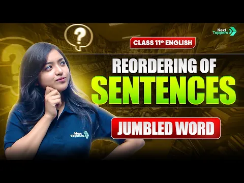 Reordering of Sentences Class 11 English Grammar Jumbled Words Into Meaningful Sentences - Mathematics video for Grade 11