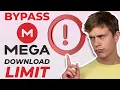 How to Bypass MEGA Download Limits 2024 NEW GUIDE