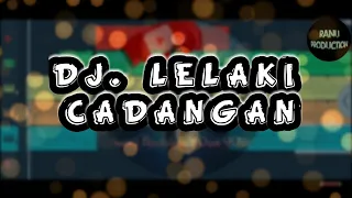 Download DJ LELAKI CADANGAN REMIX FULL BASS TERBARU (Fl Studio Mobile) MP3