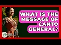 Download Lagu What Is The Message Of Canto General? - History Of Latin Cultures