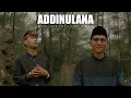 Download Lagu ADDINULANA - CEP SANUD FT CEV AMZA
