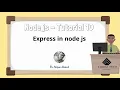 Nodejs in 1 Hour Tutorial 10 - Express in Nodejs how get post put delete method works in Node js