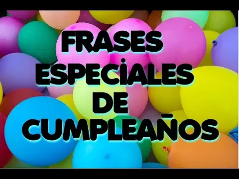 Download MP3 Estás De Cumpleaños? 10 FRASES ESPECIALES para dedicar