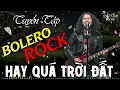 Lagu Tuyệt Đỉnh Bolero Rock AI Cover Hay Nhất | LK Nhạc Bolero Metal Rock NGHE LÀ GHIỀN #metalrock