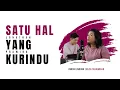 Satu hal yang Kurindu | Cover by : Kezia Tanihardjo | Music : Imron Limbong