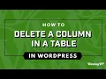 How To Delete A Column In A Table In WordPress