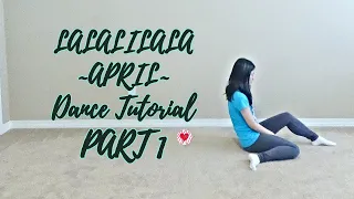 Download LALALILALA (APRIL) Dance Tutorial Part 1 [Mirrored] MP3