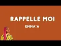 Download Lagu Rappelle moi _-_ Emma'a (paroles)